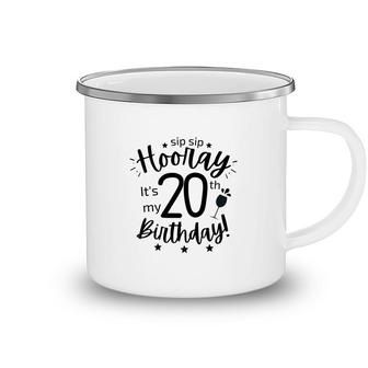 Hooray It Is My 20Th Birthday Since I Was Born In 2002 Camping Mug - Seseable