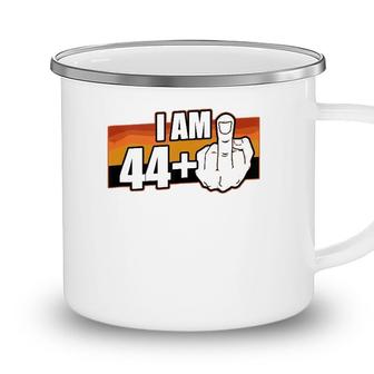 I Am 44 Plus Middle Finger 45 Years Old Funny 45Th Birthday Camping Mug - Seseable