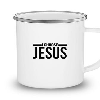 I Choose Jesus Bible Verse Black Graphic Christian Camping Mug - Seseable