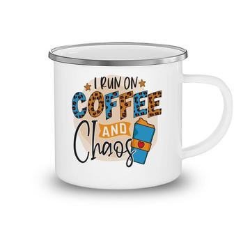I Run On Coffee And Chaos Coffee Lovers New Camping Mug - Seseable