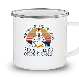 Im Mostly Peace Love And Chickens And A Little Go Cluck Yourself Meditation Chicken Vintage Retro Camping Mug - Seseable