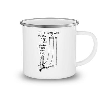 Its A Long Way To The Top If You Wanna Rock And Roll Camping Mug | Mazezy
