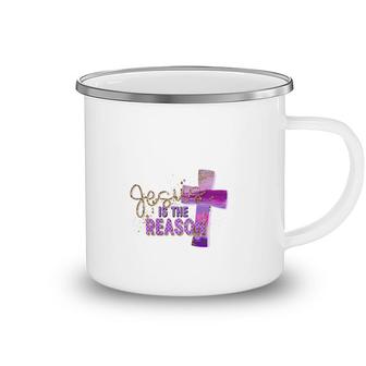 Jesus Is The Reason We Believe In God Cross Colorful Item Camping Mug - Seseable