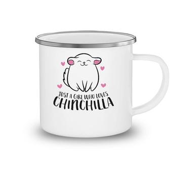 Just A Girl Who Loves Chinchillas Camping Mug | Mazezy