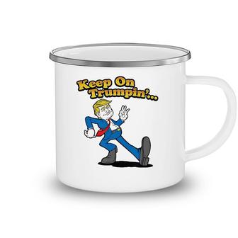 Keep On Trumpin’ Funny Vintage Pro Trump Men Women Camping Mug | Mazezy