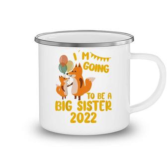 Kids Im Going To Be A Big Sister 2022 Promoted To Big Sister Camping Mug - Seseable