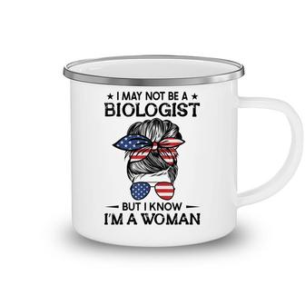 Messy Bun I May Not Be A Biologist But I Know Im A Woman Camping Mug - Seseable