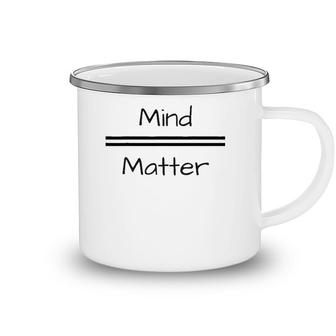 Mind Over Matter Psychology Brain Simple Camping Mug | Mazezy