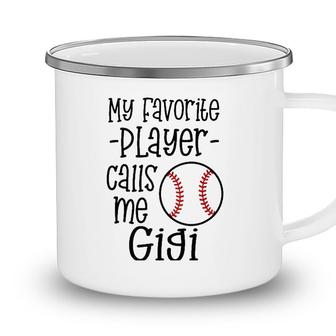 My Favorite Player Calls Me Gigi Grandma Baseball Quote Camping Mug - Seseable