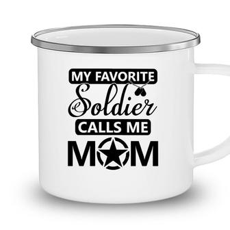 My Favorite Soldier Calls Me Mom White Version Camping Mug - Seseable