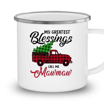 My Greatest Blessings Call Me Mawmaw Xmas Gifts Christmas Camping Mug - Seseable