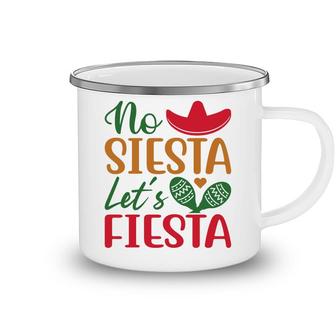 No Siesta Lets Fiesta Colorful Decoration Gift For Human Camping Mug - Seseable