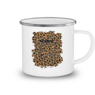Normal Isnt Coming Back But Jesus Is Faith Leopard Camping Mug - Seseable