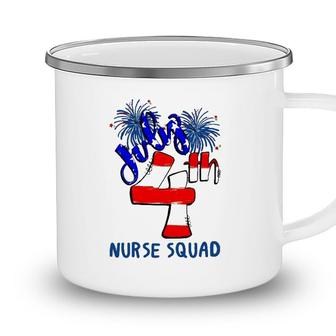Nurse Squad Independence Day 4Th July Firework American Flag Nursing Gift Camping Mug - Seseable