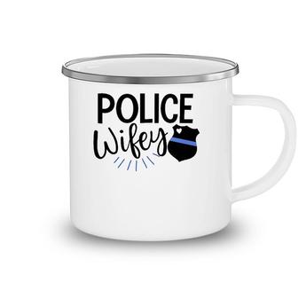 Police Wife Cute Police Officer Law Enforcement Wife Badge Camping Mug | Mazezy