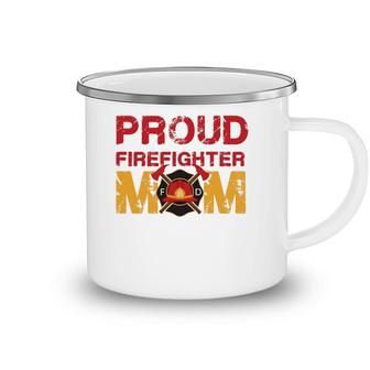 Proud Firefighter Mom - Mother Of A Fireman Hero Camping Mug | Mazezy