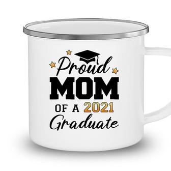 Proud Mom Of A Class Of 2021 Graduate Senior 2022 Ver2 Camping Mug - Seseable
