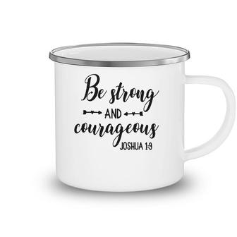 Religious Bible Sayings Women Be Strong & Courageous Camping Mug | Mazezy