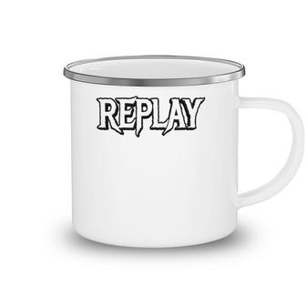 Replay Whites Text Gift Camping Mug | Mazezy