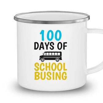 School Bus Driver 100 Days Of School Busing Gift Camping Mug - Seseable