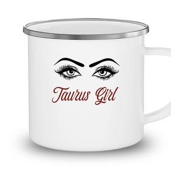 Taurus Girl Beautiful Cute Eyes Nice Design Camping Mug - Seseable