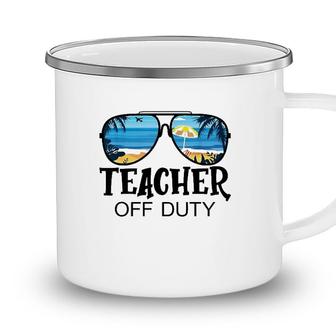 Teacher Off Duty Sunglasses School Beach Summer Trip Camping Mug - Seseable