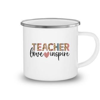 Teachers Are Inspirational People Because They Love Their Jobs Camping Mug - Seseable