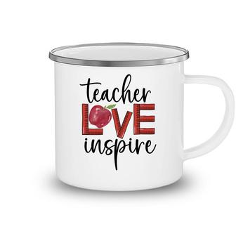 Teachers Have Great Love For Their Students And Inspire Them To Learn Camping Mug - Seseable