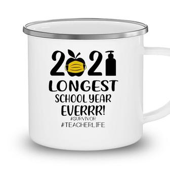 The Longest School Year Ever Teacher 2021 Ver2 Camping Mug - Seseable