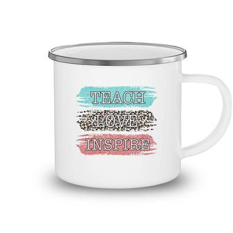 The Teacher Who Teaches With Love And Inspiration Camping Mug - Seseable