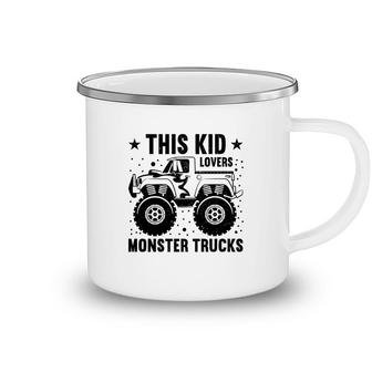 This Kid Is Boy Who Has A Huge Love For Monster Trucks Camping Mug - Seseable