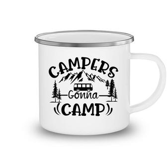 Travel Lover Is Campers Gonna Camp And Then Explore Here Camping Mug