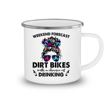 Weekend Forecast- Dirt Bikes No Chance Of Drinking-So Cool Camping Mug | Mazezy