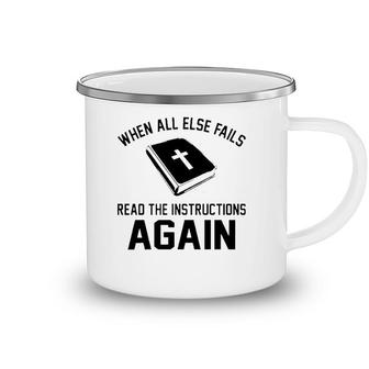 When All Else Fails Read The Instructions Again Camping Mug