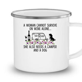 Womens A Woman Cannot Survive On Wine Alone She Needs Camper Dog Camping Mug - Seseable