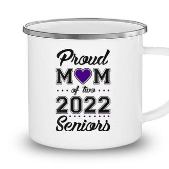 Womens Proud Mom Of Two 2022 Seniors Class Of 2022 Mom Of Two V-Neck Camping Mug - Seseable