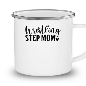 Wrestling Stepmom New Gift For Mothers Day 2022 Camping Mug - Seseable
