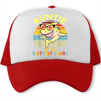 Auntie Of The Shark Birthday Aunt Matching Family Trucker Cap - Seseable