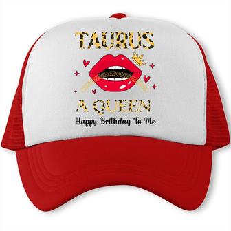 Awesome Design Red Lips And Crown Taurus Girl Happy Birthday Trucker Cap - Seseable