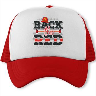 Back The Red Firefighter Proud Job Trucker Cap - Seseable