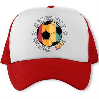 Birthday Soccer Player 31 Year Old Awesome Since 1991 Soccer Trucker Cap - Seseable