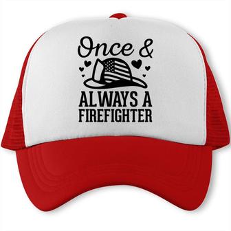 Black Once And Always A Firefighter Best Job Idea Trucker Cap - Seseable