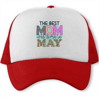 Colorful Leopard Design The Best Mom Was Born In May Birthday Presents Trucker Cap - Seseable