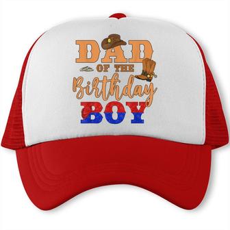 Dad Of The Birthday Boy Western Cowboy Theme Family B-Day Trucker Cap - Seseable