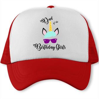 Dad Of The Birthday Girls Featured As A Cool Unicorn Trucker Cap - Seseable