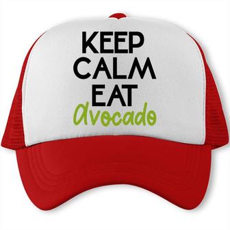 Keep Calm And Eat Avocado Funny Ok Bro Trucker Cap - Seseable