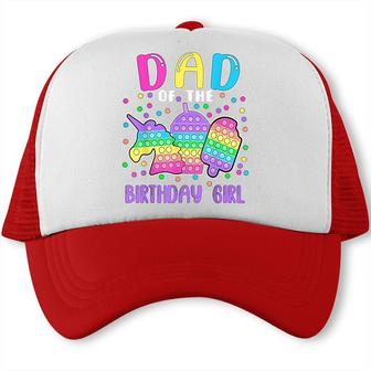 Lets Pop-It Dad Of The Birthday Girl Pop-It Trucker Cap - Seseable