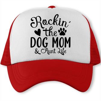 Rockin The Dog Mom And Aunt Life Animal Trucker Cap - Seseable