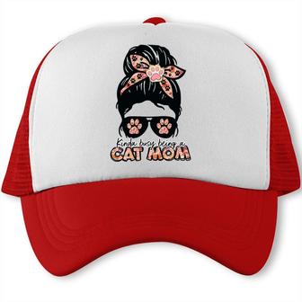 Womens Kinda Busy Being A Cat Mom Of A Lovely Cat Trucker Cap - Seseable