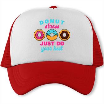 Womens School Donut Teacher Test Day I Donut Stress Do Your Best Trucker Cap - Seseable